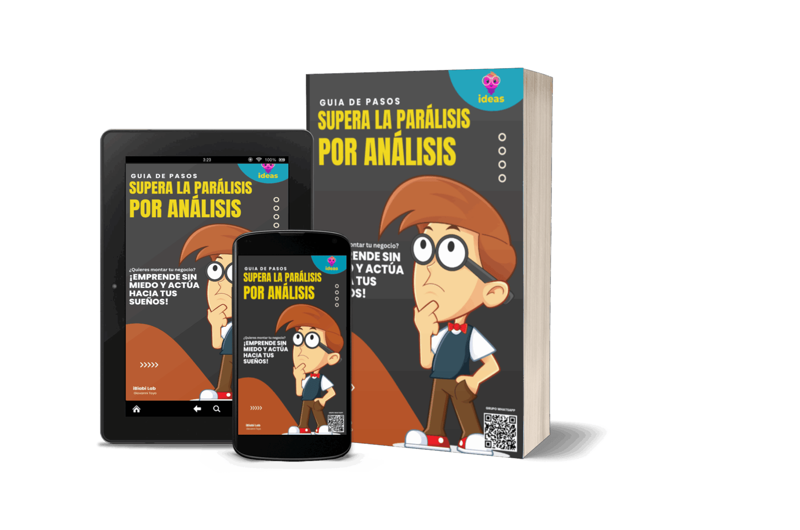 SUPERA LA PARALISIS POR ANALISIS: GUIA DE PASOS PARA EMPRENDEDORES